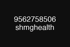 9562758506 shmghealth
